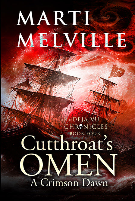 Cutthroat's Omen: A Crimson Dawn (Book 4 - The Deja vu Chronicles)