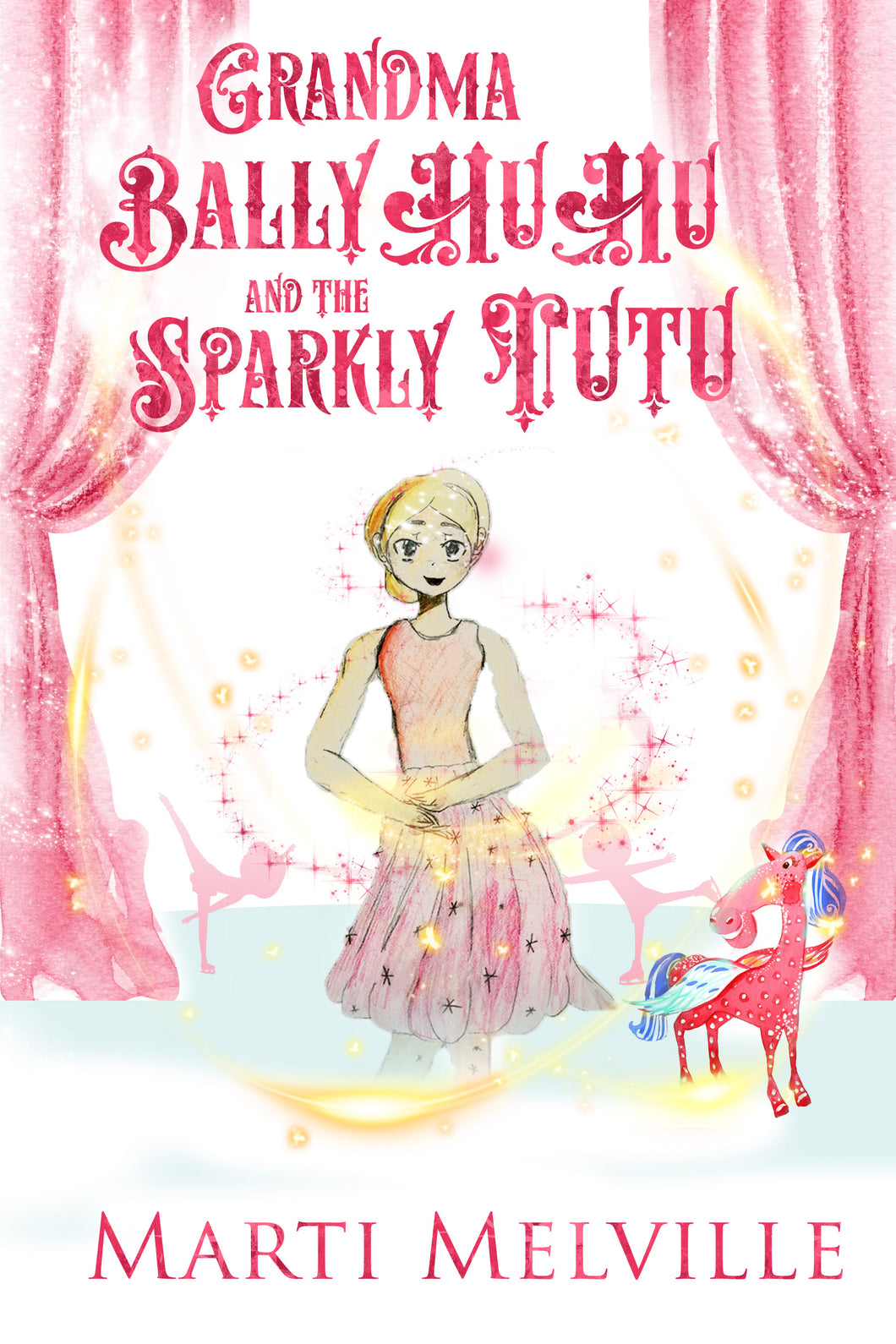 Grandma BallyHuHu and the Sparkly TuTu